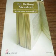 BIR KELIME MESAFESI - METIN ÖNAL MENGÜŞOĞLU
