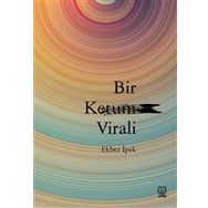 Bir Ketum Virali-Luna Yayınları