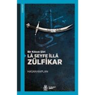 Bir Kılıcın Şiiri La Seyfe İlla Zülfikar - Hasan Kaplan
