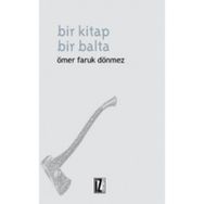 BIR KITAP BIR BALTA - ÖMER FARUK DÖNMEZ