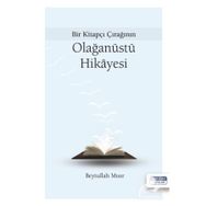 Bir Kitapçı Çırağının Olağanüstü Hikayesi - Beytullah Mısır