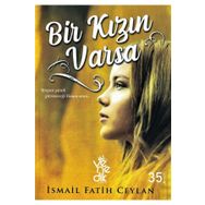 Bir Kızın Varsa-İsmail Fatih Ceylan