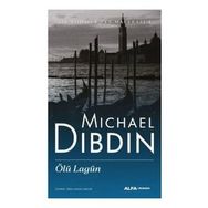 Bir Komiser Zen Macerası 4 - Ölü Lagün - Michael Dibdin