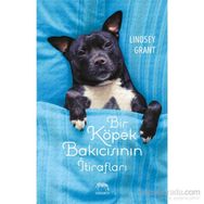 Bir Köpek Bakıcısının İtirafları - Lindsey Grant