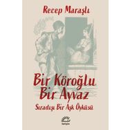 Bir Köroğlu Bir Ayvaz İletişim Yayınevi