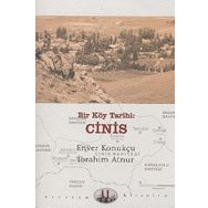 BIR KÖY TARIHI: CINIS - ENVER KONUKÇU;İBRAHİM ATNUR