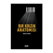 Bir Krizin Anatomisi - Murat Birdal