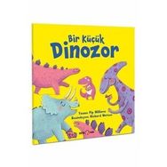 Bir Küçük Dinozor - Pip Williams - Beta Kids