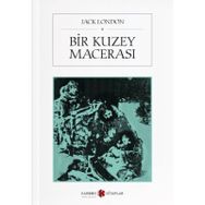 Bir Kuzey Macerası - Jack London