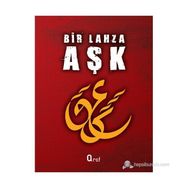BIR LAHZA AŞK - ANONIM