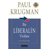 BIR LIBERALIN VİCDANI - PAUL KRUGMAN