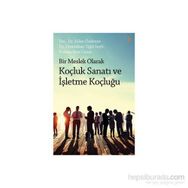 Bir Meslek Olarak Koçluk Sanatı ve İşletme Koçluğu - Selim Özdemir Dr. Ümmühan Yiğit Seyfi Rıza Cenat