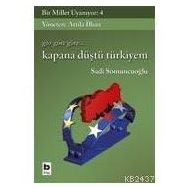 BIR MILLET UYANIYOR - 4 KAPANA DÜŞTÜ TÜRKİYEM - SADI SOMUNCUOĞLU
