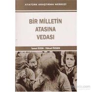 Bir Milletin Atasına Vedası - İsmet Üzen Yüksel Özgen