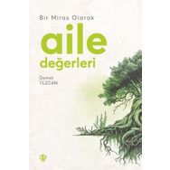 Bir Miras Olarak Aile Değerleri - Türkiye Diyanet Vakfı Yayınları