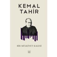 BIR MÜLKİYET KALESI - KEMAL TAHIR