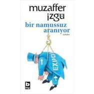 Bir Namussuz Aranıyor - Muzaffer İzgü