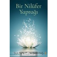 Bir Nilüfer Yaprağı - Sultan Can Sarıtaş