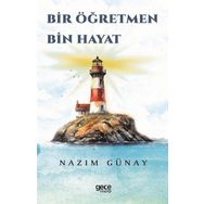Bir Öğretmen Bin Hayat - Nazım Günay