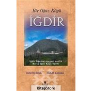Bir Oğuz Köyü İğdir - Murat Kavaklı Hüseyin Delil