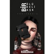 Bir Ölü Bir Deli Bir Aşk - Erdi Sağdıç