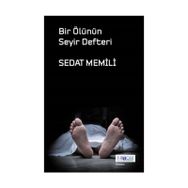 Bir Ölünün Seyir Defteri - Sedat Memili