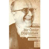 Bir Ömür Düşünmek - Ahmet Aslan