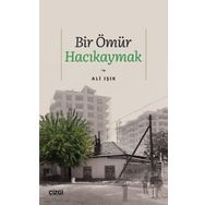 Bir Ömür Hacıkaymak - Çizgi Kitabevi Yayınları