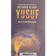 Bir Örnek Olarak Yusuf Aleyhisselam - Ali Muhyiddin Karadağı