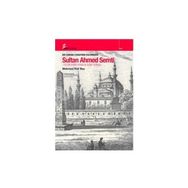 BIR OSMANLI SUBAYININ KALEMINDEN SULTAN AHMED SEMTI - MEHMED RAIF BEY