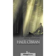 BIR OZANIN ÖLÜMÜ ONUN YAŞAMIDIR - HALIL CIBRAN