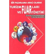 Bir Pazarlamacı Olarak Turizm Fuarları ve Fuar Yönetimi - Dilek Geçgel