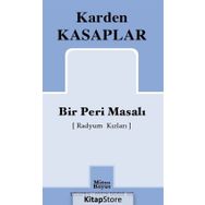 Bir Peri Masalı (Radyum Kızları) - Karden Kasaplar