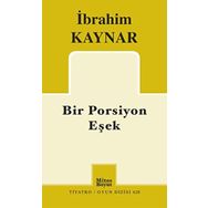 Bir Porsiyon Eşek - İbrahim Kaynar
