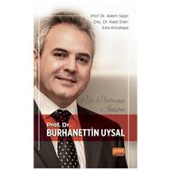 Bir Portrenin Anlatısı - Prof. Dr. Burhanettin Uysal Nobel Bilimsel Eserler