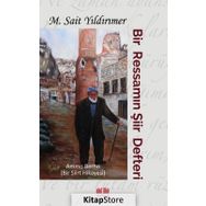 Bir Ressamın Şiir Defteri - M. Sait Yıldırımer