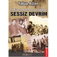 Bir Rüyanın Ardından Gerçekleşen Sessiz Devrim - Yakup Aslan