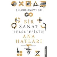 Bir Sanat Felsefesinin Ana Hatları - Robin George Collingwood