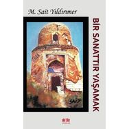Bir Sanattır Yaşamak - Akıl Fikir Yayınları