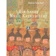 BIR SAVAŞ NASIL KAYBEDILIR - MEHMET TANJU AKAD