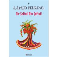Bir Şeftali Bin Şeftali Samed Behengi
