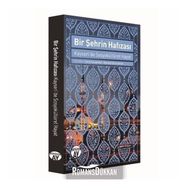 Bir Şehrin Hafızası-Kayseride Sosyokültürel Hayat - Büyüyenay Yayınları