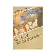 BIR SEVDA YOLCUSUYDUNUZ - AYTEN UYAN