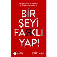 Bir Şeyi Farklı Yap - Bill O'hanlon