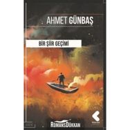 Bir Şiir Geçimi - Ahmet Günbaş