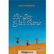 Bir Şiir Yaz Bana - Davut Tunçbilek