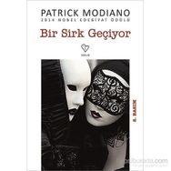 BIR SIRK GEÇİYOR - PATRICK MODIANO