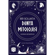Bir Solukta Dünya Mitolojisi - Hannah Bowstead