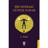 Bir Sonraki Güneşe Kadar - S. Haki