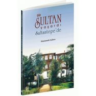BIR SULTAN YAŞARDI SULTANTEPEDE - MEHMED ASLAN
